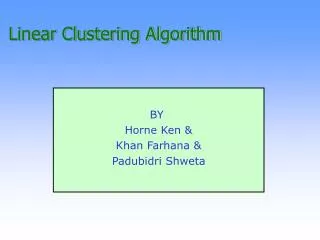 Linear Clustering Algorithm