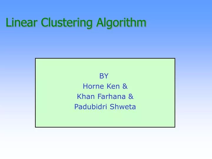 linear clustering algorithm
