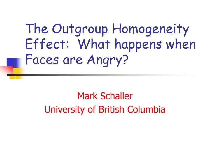 the outgroup homogeneity effect what happens when faces are angry