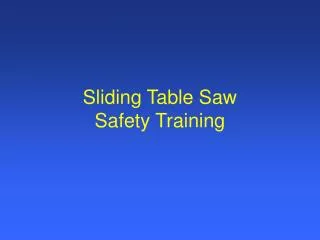 Sliding Table Saw Safety Training