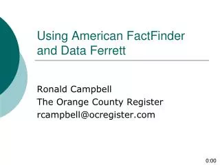 Using American FactFinder and Data Ferrett
