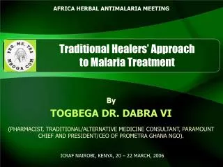 Traditional Healers’ Approach to Malaria Treatment