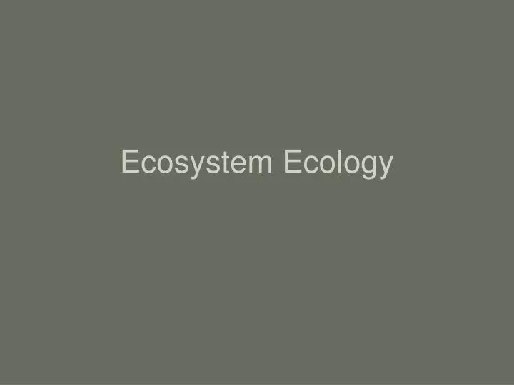 ecosystem ecology