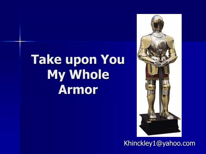 take upon you my whole armor