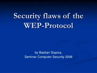 Security flaws of the WEP-Protocol