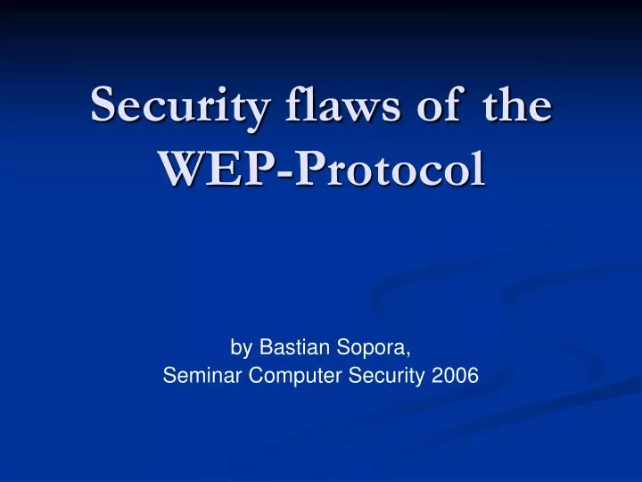 security flaws of the wep protocol