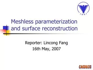 Meshless parameterization and surface reconstruction