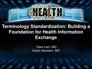 Terminology Standardization: Building a Foundation for Health Information Exchange