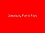Geography Family Feud - slide 1