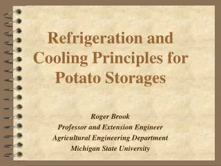 Refrigeration and Cooling Principles for Potato Storages