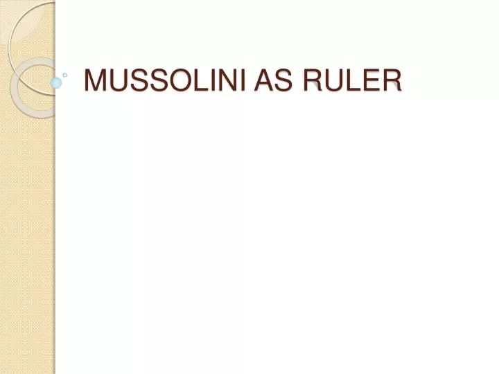 mussolini as ruler