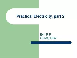 Practical Electricity, part 2