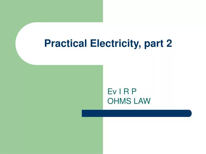 practical electricity part 2