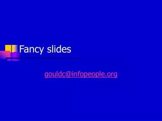 Fancy slides