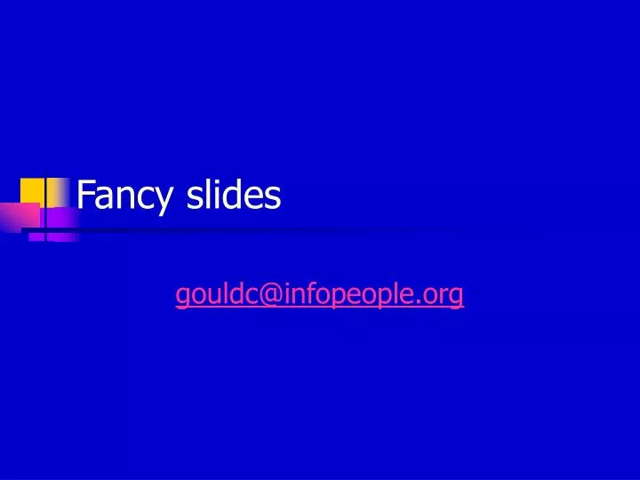 fancy slides