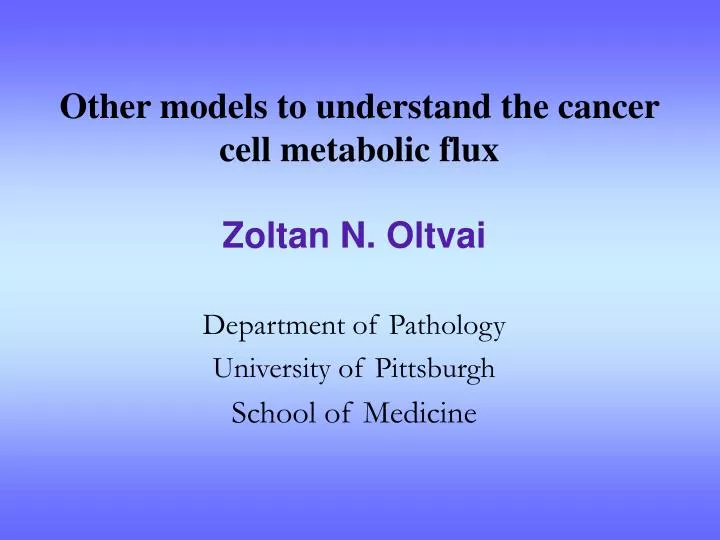 other models to understand the cancer cell metabolic flux