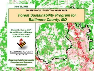 WASTE WOOD UTILIZATION WORKSHOP Forest Sustainability Program for Baltimore County, MD