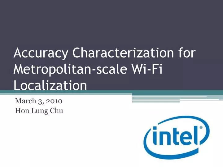 accuracy characterization for metropolitan scale wi fi localization