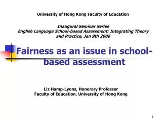 Fairness as an issue in school-based assessment