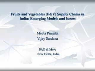 Fruits and Vegetables (F&amp;V) Supply Chains in India: Emerging Models and Issues