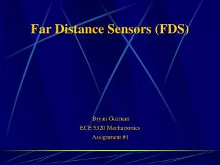 Far Distance Sensors (FDS)