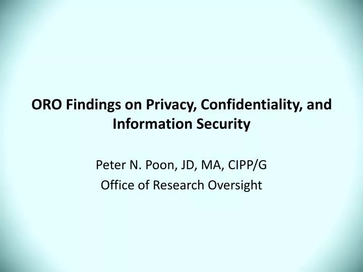 oro findings on privacy confidentiality and information security