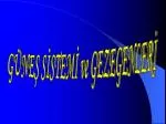 GÜNEŞ SİSTEMİ ve GEZEGENLERİ - slide 1