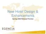 New Hotel Design &amp; Enhancements - slide 1