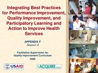 APPENDIX F Session A Facilitative Supervision for Quality Improvement Curriculum 2008