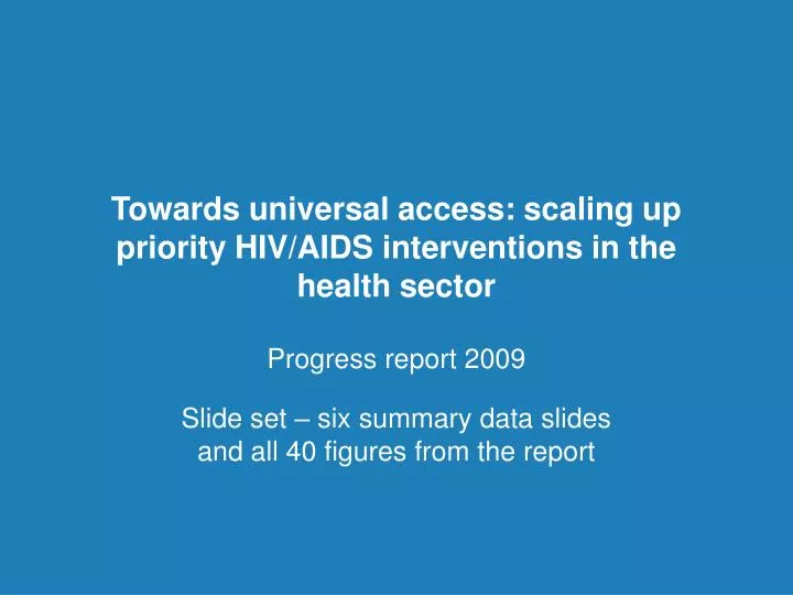 towards universal access scaling up priority hiv aids interventions in the health sector