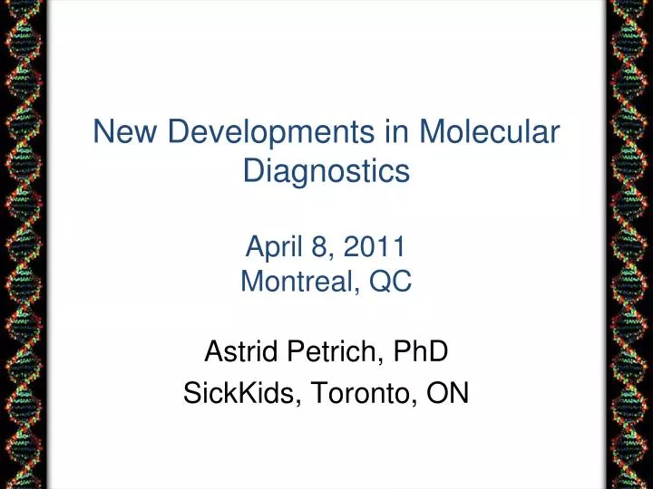 new developments in molecular diagnostics april 8 2011 montreal qc