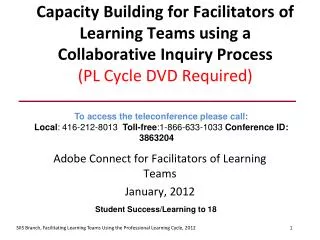 Capacity Building for Facilitators of Learning Teams using a Collaborative Inquiry Process (PL Cycle DVD Required)