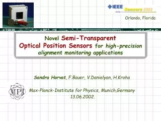 Novel Semi-Transparent Optical Position Sensors for high-precision alignment monitoring applications