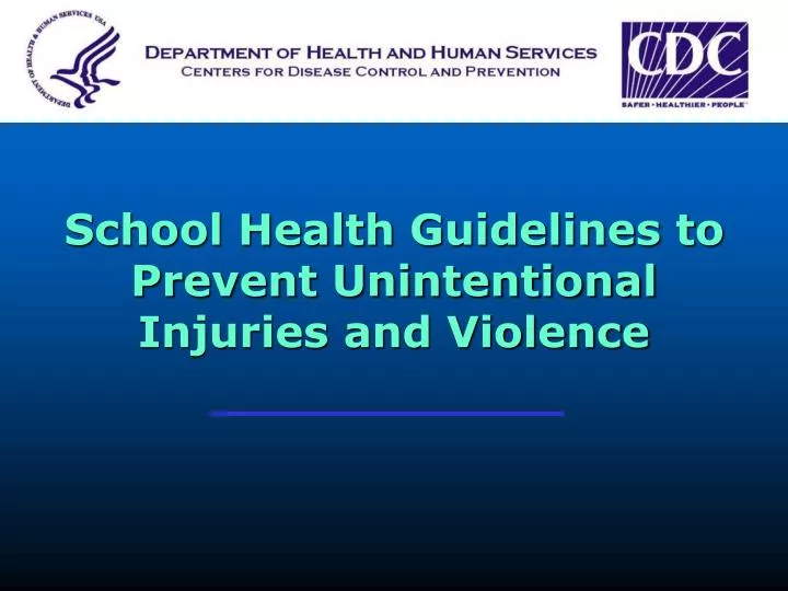 school health guidelines to prevent unintentional injuries and violence