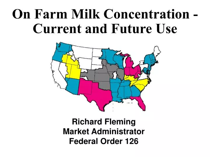 on farm milk concentration current and future use
