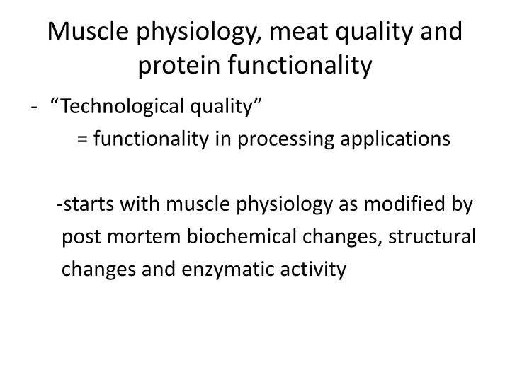 muscle physiology meat quality and protein functionality