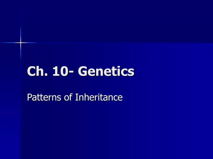 ch 10 genetics