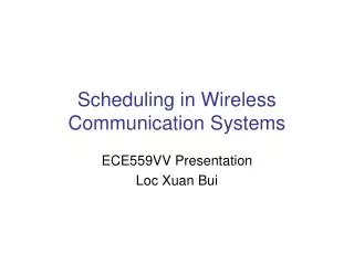 Scheduling in Wireless Communication Systems