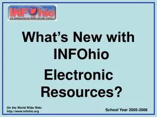 What’s New with INFOhio Electronic Resources?