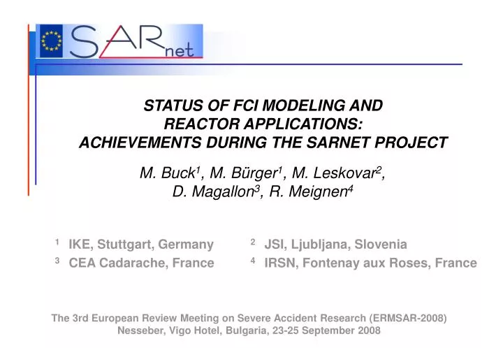 status of fci modeling and reactor applications achievements during the sarnet project