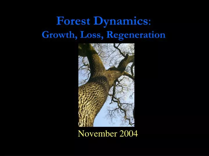 forest dynamics growth loss regeneration