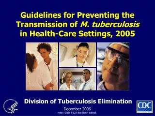 Guidelines for Preventing the Transmission of M. tuberculosis in Health-Care Settings, 2005