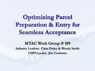 Optimizing Parcel Preparation &amp; Entry for Seamless Acceptance