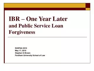 IBR – One Year Later and Public Service Loan Forgiveness