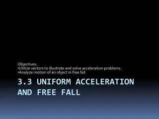 3.3 Uniform Acceleration and Free Fall