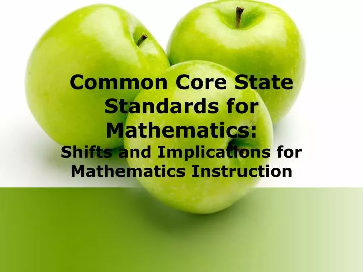 common core state standards for mathematics shifts and implications for mathematics instruction