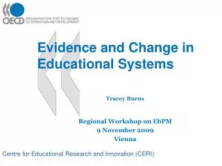 Evidence and Change in Educational Systems
