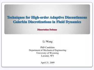 Techniques for High-order Adaptive Discontinuous Galerkin Discretizations in Fluid Dynamics Dissertation Defense