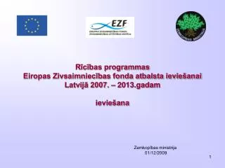 Rīcības programmas Eiropas Zivsaimniecības fonda atbalsta ieviešanai Latvijā 2007. – 2013.gadam ieviešana
