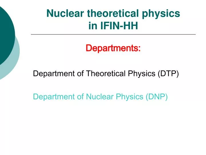 nuclear theoretical physics in ifin hh